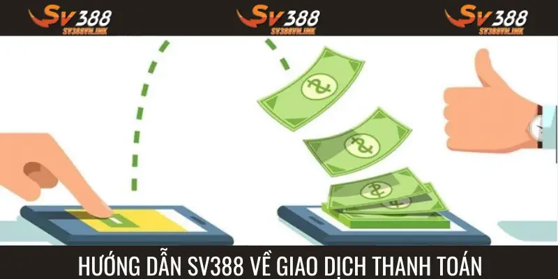 Cập nhật hướng dẫn chuẩn về giao dịch nạp rút