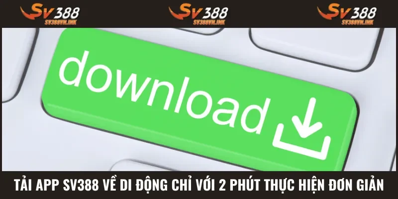 Tải app sv388